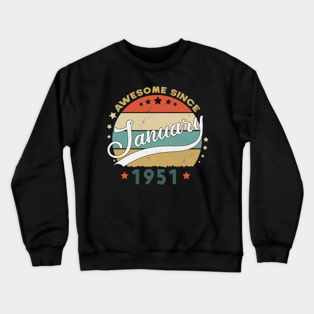 Awesome Since january 1951 Birthday Retro Sunset Vintage Funny Gift For Birthday Crewneck Sweatshirt by SbeenShirts